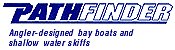 Capt.Lynn Smith Recommends Pathfinder Bay Boats and Shallow Water Skiffs